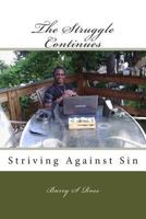 The Struggle Continues: Striving Against Sin 1495241165 Book Cover