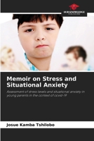 Memoir on Stress and Situational Anxiety 6130166907 Book Cover