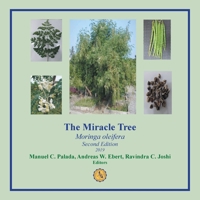 The Miracle Tree: Moringa Oleifera 1796044547 Book Cover
