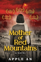 Mother of Red Mountains: A Novel of a Woman's Journey Through Revolutionary China 1958900168 Book Cover