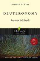 Deuteronomy: Becoming Holy People : 12 Studies for Individuals or Groups (Lifeguide Bible Studies) 0830830421 Book Cover
