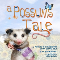 A Possums Tale: A retelling of a Southeastern Native American tale B0BT7S14QP Book Cover