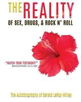 The Reality of Sex, Drugs and Rock and Roll 1545604134 Book Cover