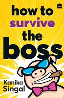 How to Survive the Boss 9352644816 Book Cover