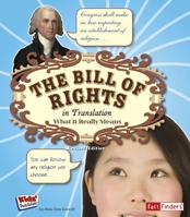 The Bill of Rights in Translation: What It Really Means (Fact Finders) 1429659513 Book Cover