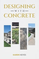 Designing with Concrete 0578893894 Book Cover