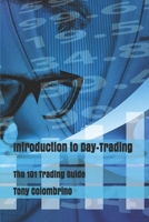 Introduction to Day-Trading: The 101 Trading Guide B08D4Y55M4 Book Cover