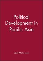 Political Development in Pacific Asia 0745615058 Book Cover