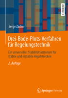 Drei-Bode-Plots-Verfahren für Regelungstechnik: Ein universelles Stabilitätskriterium für stabile und instabile Regelstrecken 3658395540 Book Cover