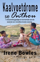 Kaalvoetdrome se Onthou (Afrikaans Edition) 1991455585 Book Cover