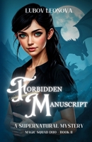 Forbidden Manuscript: A Supernatural Mystery 1778200346 Book Cover
