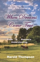When Dreams Come True 1938814304 Book Cover