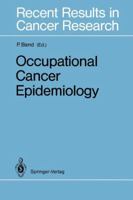 Occupational Cancer Epidemiology 3642840701 Book Cover