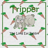 Tripper The Long Ear Rabbit 0981628206 Book Cover