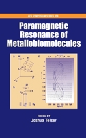 Paramagnetic Resonance of Metallobiomolecules 0841238324 Book Cover