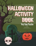 Halloween Activity Book: Sudoku Very Easy Puzzles 1648302068 Book Cover