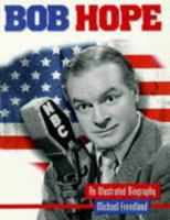 Bob Hope: An Illustrated Biography 0233992693 Book Cover