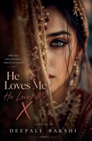 He Loves Me He Loves Me X B0GY25T3RX Book Cover