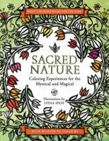 Sacred Nature: Coloring Experiences for the Mystical and Magical 0062434381 Book Cover