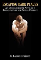 Escaping Dark Places 053316060X Book Cover