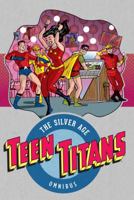 Teen Titans: The Silver Age Vol. 1 1401275087 Book Cover