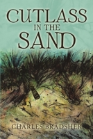 Cutlass in the Sand 1483477487 Book Cover