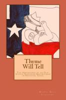 Thyme Will Tell: The Adventures of an Old-School European Highwayman in Houston, Texas. A True Account Recorded by the Tomcat Who Tells Fairy-Tales in His Sixth Book 1539186598 Book Cover