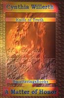 The Knife of Truth, A Matter of Honor 0980013003 Book Cover