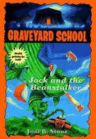 JACK AND THE BEANSTALKER (GS17) (Graveyard School) 0553485083 Book Cover