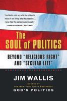 The Soul of Politics: Beyond "Religious Right" and "Secular Left" 0156003287 Book Cover