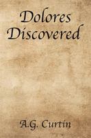 Dolores Discovered 1543431666 Book Cover