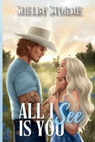 All I See Is You: A Broken Creek Ranch Novel B0DP4KRLTB Book Cover