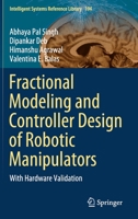 Fractional Modeling and Controller Design of Robotic Manipulators: With Hardware Validation 3030582469 Book Cover