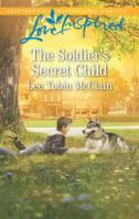 The Soldier's Secret Child 0373622929 Book Cover
