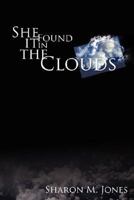 She Found It in the Clouds 1427619050 Book Cover