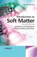 Introduction to Soft Matter: Synthetic and Biological Self-Assembling Materials 0470516100 Book Cover