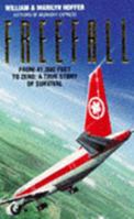 Freefall - From Forty One Thousand Feet to Zero: A True Story 0586210652 Book Cover