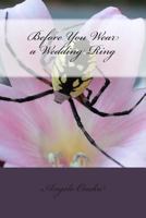 Before You Wear a Wedding Ring 1493567047 Book Cover