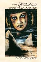 In the dwellings of the wilderness 0979633591 Book Cover