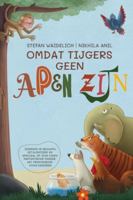 Omdat tijgers geen apen zijn.: Iedereen is begaafd, getalenteerd en speciaal op zijn eigen fantastische manier. Het prentenboek voor kinderen. (Dutch Edition) 3986611088 Book Cover