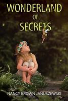 Wonderland of Secrets 1545655642 Book Cover