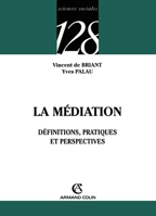 La médiation: Définition, pratiques et perspectives (French Edition) 2200343329 Book Cover
