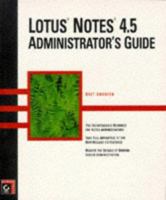 Lotus Notes 4.5 Administrator's Guide 0782118410 Book Cover