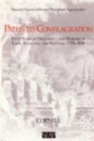 Paths To Conflagration: Fifty Years Of Diplomacy And Warfare In Laos, Thailand, And Vietnam, 1778-1828 0877277230 Book Cover