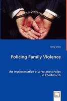 Policing Family Violence 3639029666 Book Cover