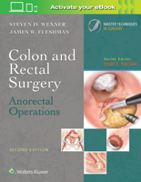 Colon and Rectal Surgery: Anorectal Operations (Master Techniques in Surgery) 1496348575 Book Cover