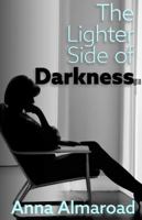 The Lighter Side of Darkness B0DZHTPCK3 Book Cover