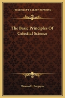 The Basic Principles Of Celestial Science 142536277X Book Cover