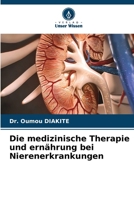 Die medizinische Therapie und ernährung bei Nierenerkrankungen (German Edition) 6208410223 Book Cover
