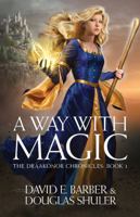 A Way with Magic 0692902783 Book Cover